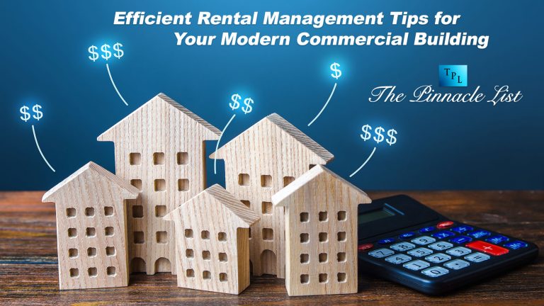 Efficient Rental Management Tips For Your Modern Commercial Building