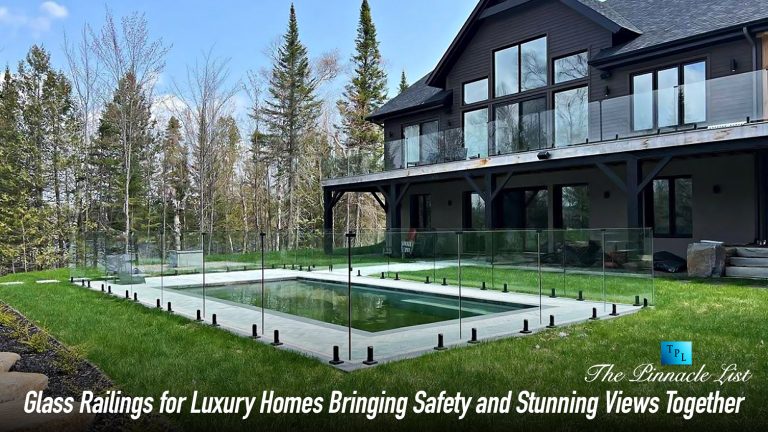 Visual Reference: Glass Railings For Luxury Homes Bringing Safety And Stunning Views