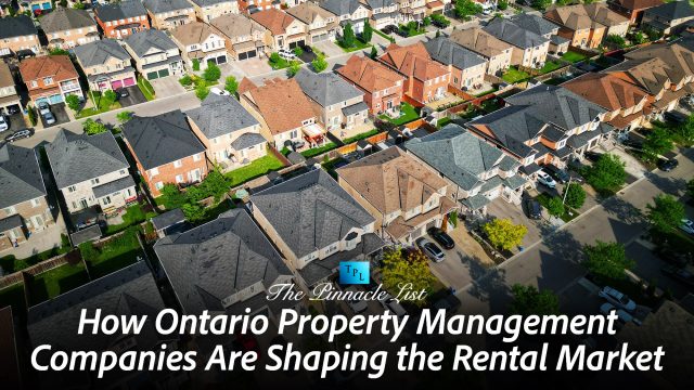 How Ontario Property Management Companies Are Shaping the Rental Market