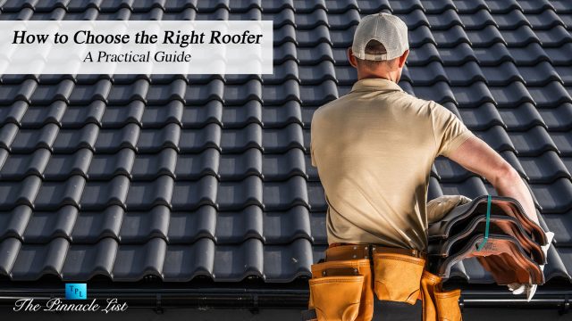 How to Choose the Right Roofer: A Practical Guide