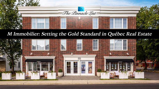 M Immobilier: Setting the Gold Standard in Québec Real Estate