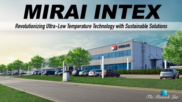 MIRAI INTEX: Revolutionizing Ultra-Low Temperature Technology with Sustainable Solutions