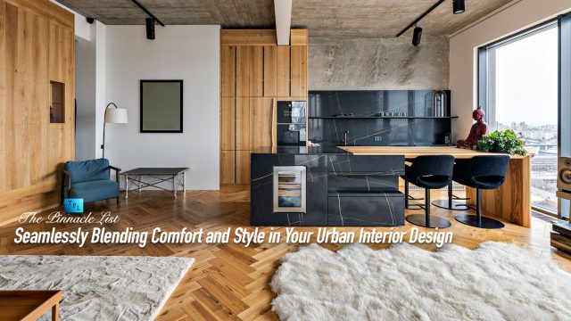 Seamlessly Blending Comfort and Style in Your Urban Interior Design
