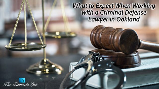 What to Expect When Working with a Criminal Defense Lawyer in Oakland