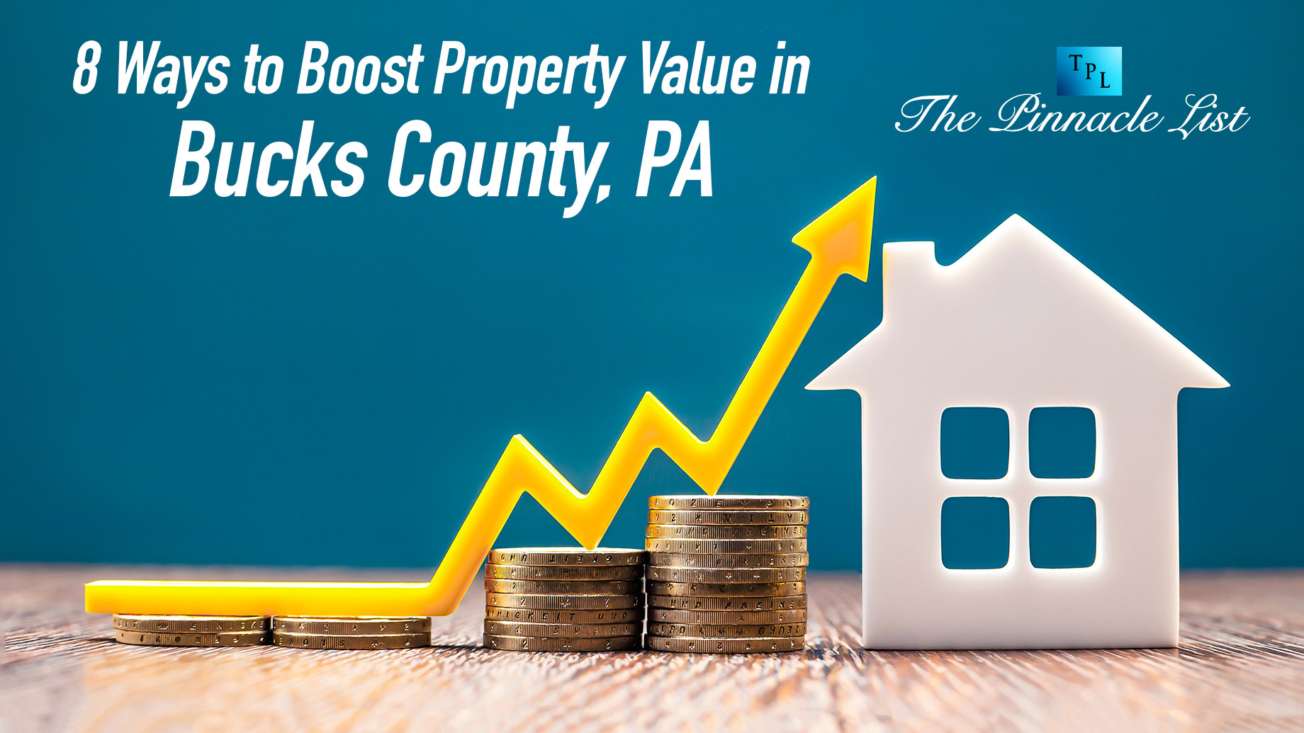 8 Ways to Boost Property Value in Bucks County, PA