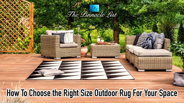 How To Choose the Right Size Outdoor Rug For Your Space