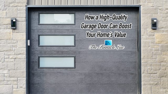 How a High-Quality Garage Door Can Boost Your Home’s Value