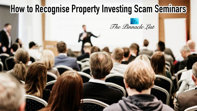 How to Recognise Property Investing Scam Seminars