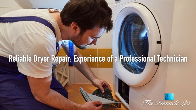 Reliable Dryer Repair: Experience of a Professional Technician