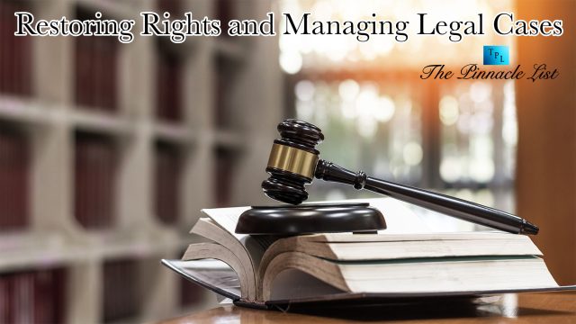 Restoring Rights and Managing Legal Cases