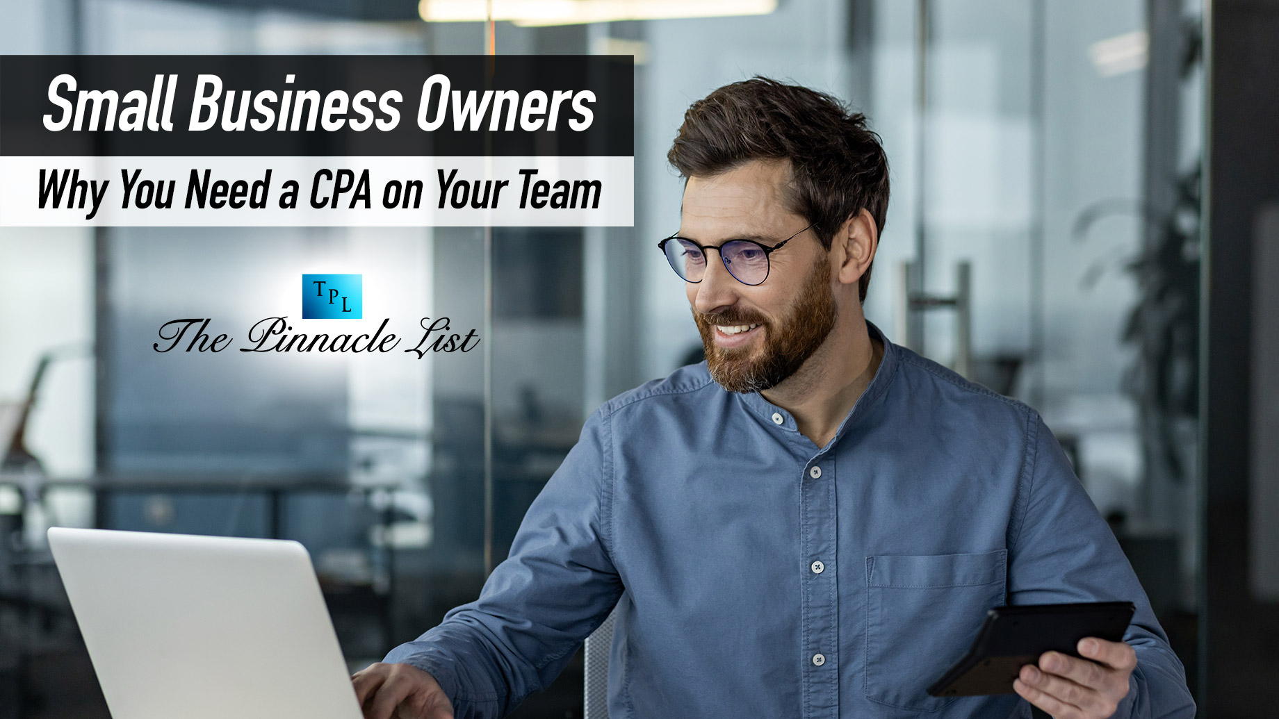 Small Business Owners: Why You Need a CPA on Your Team