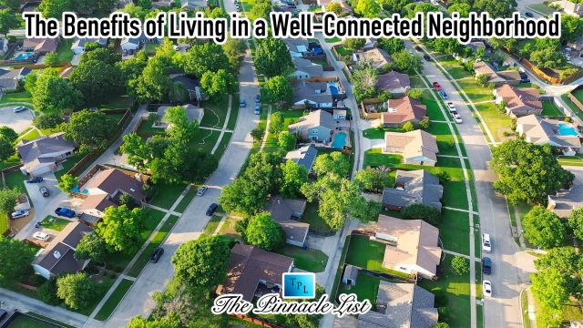The Benefits of Living in a Well-Connected Neighborhood