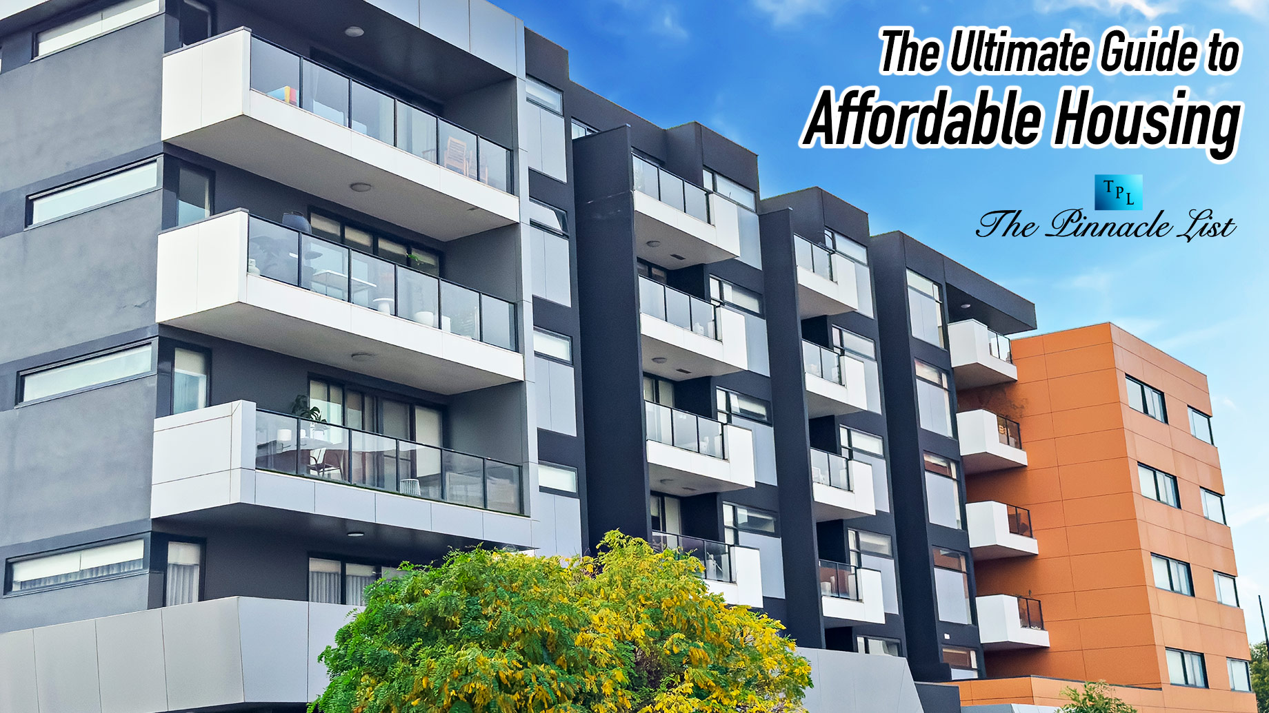 The Ultimate Guide to Affordable Housing