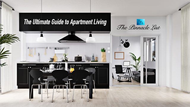The Ultimate Guide to Apartment Living