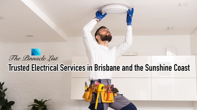 Trusted Electrical Services in Brisbane and the Sunshine Coast