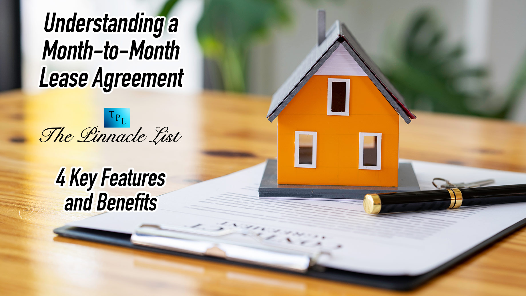 Understanding a Month-to-Month Lease Agreement: 4 Key Features and Benefits