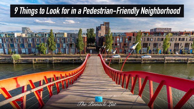 9 Things to Look for in a Pedestrian-Friendly Neighborhood
