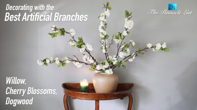 Decorating with the Best Artificial Branches: Willow, Cherry Blossoms, and Dogwood