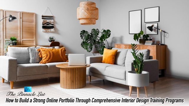 How to Build a Strong Online Portfolio Through Comprehensive Interior Design Training Programs