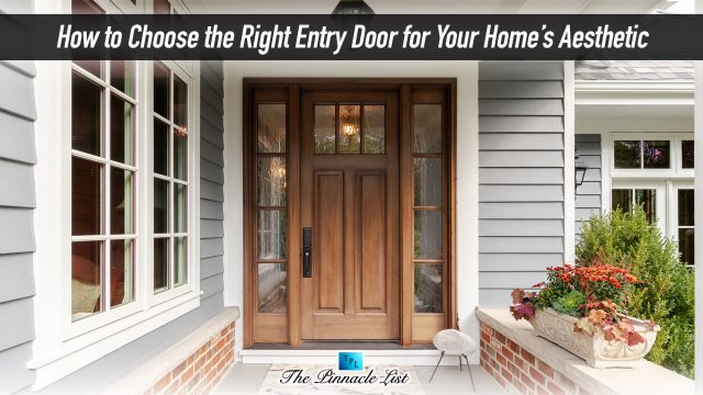 How to Choose the Right Entry Door for Your Home’s Aesthetic