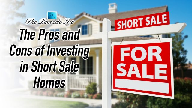 The Pros and Cons of Investing in Short Sale Homes