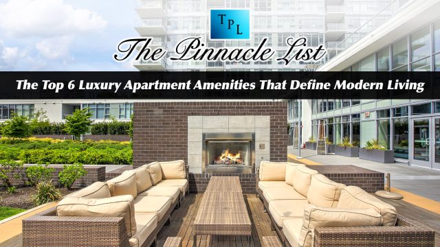 The Top 6 Luxury Apartment Amenities That Define Modern Living