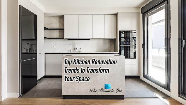 Top Kitchen Renovation Trends to Transform Your Space
