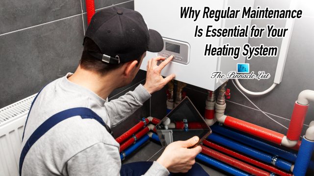 Why Regular Maintenance Is Essential for Your Heating System
