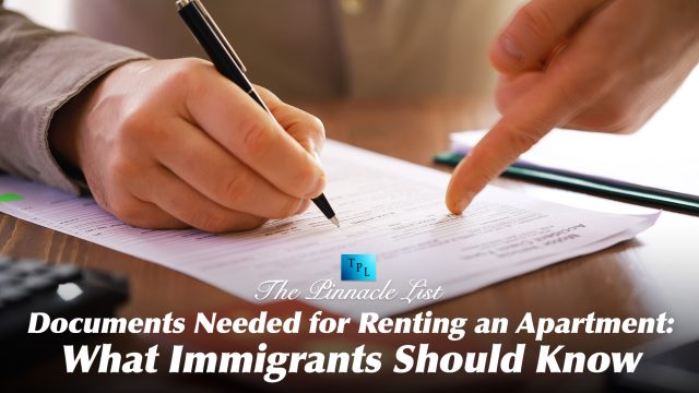 Documents Needed for Renting an Apartment: What Immigrants Should Know