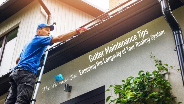 Gutter Maintenance Tips: Ensuring the Longevity of Your Roofing System