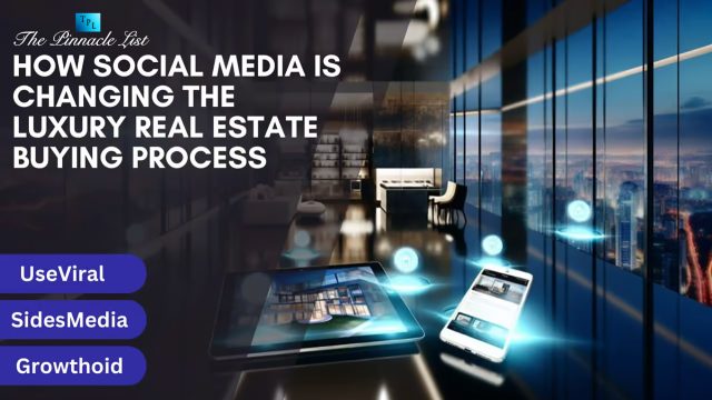 How Social Media is Changing the Luxury Real Estate Buying Process