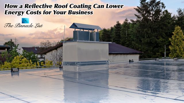 How a Reflective Roof Coating Can Lower Energy Costs for Your Business