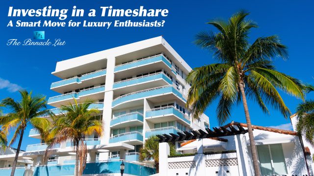 Investing in a Timeshare: A Smart Move for Luxury Enthusiasts?