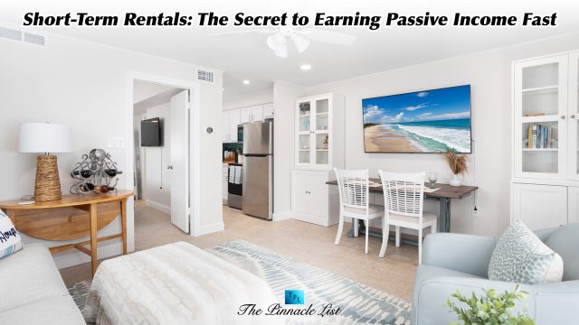 Short-Term Rentals: The Secret to Earning Passive Income Fast
