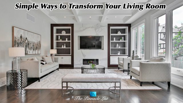 Simple Ways to Transform Your Living Room