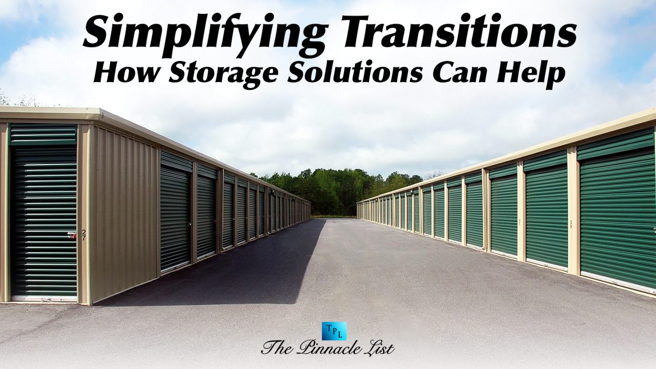 Simplifying Transitions: How Storage Solutions Can Help