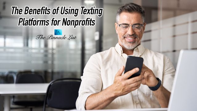 The Benefits of Using Texting Platforms for Nonprofits