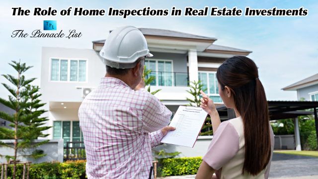 The Role of Home Inspections in Real Estate Investments