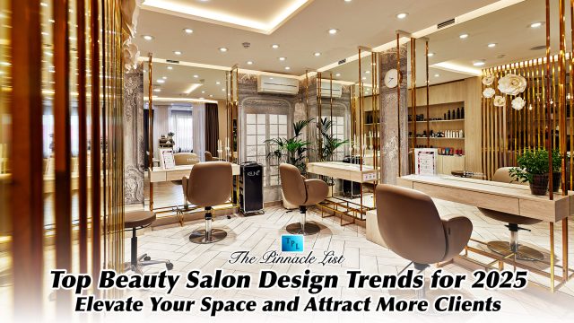 Top Beauty Salon Design Trends for 2025: Elevate Your Space and Attract More Clients