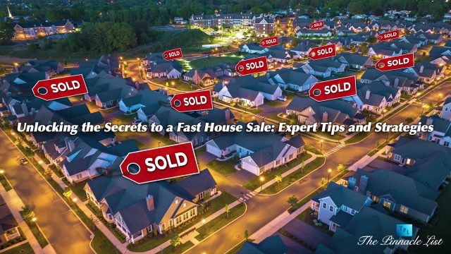 Unlocking the Secrets to a Fast House Sale: Expert Tips and Strategies