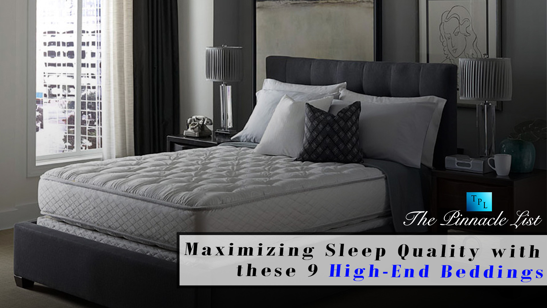 Maximizing Sleep Quality with these 9 High-End Beddings