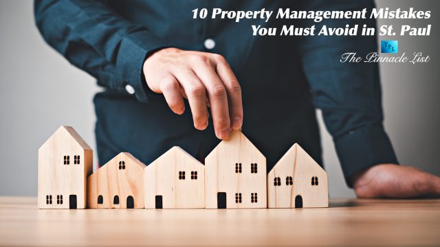10 Property Management Mistakes You Must Avoid in St. Paul