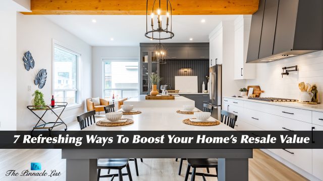 7 Refreshing Ways To Boost Your Home’s Resale Value
