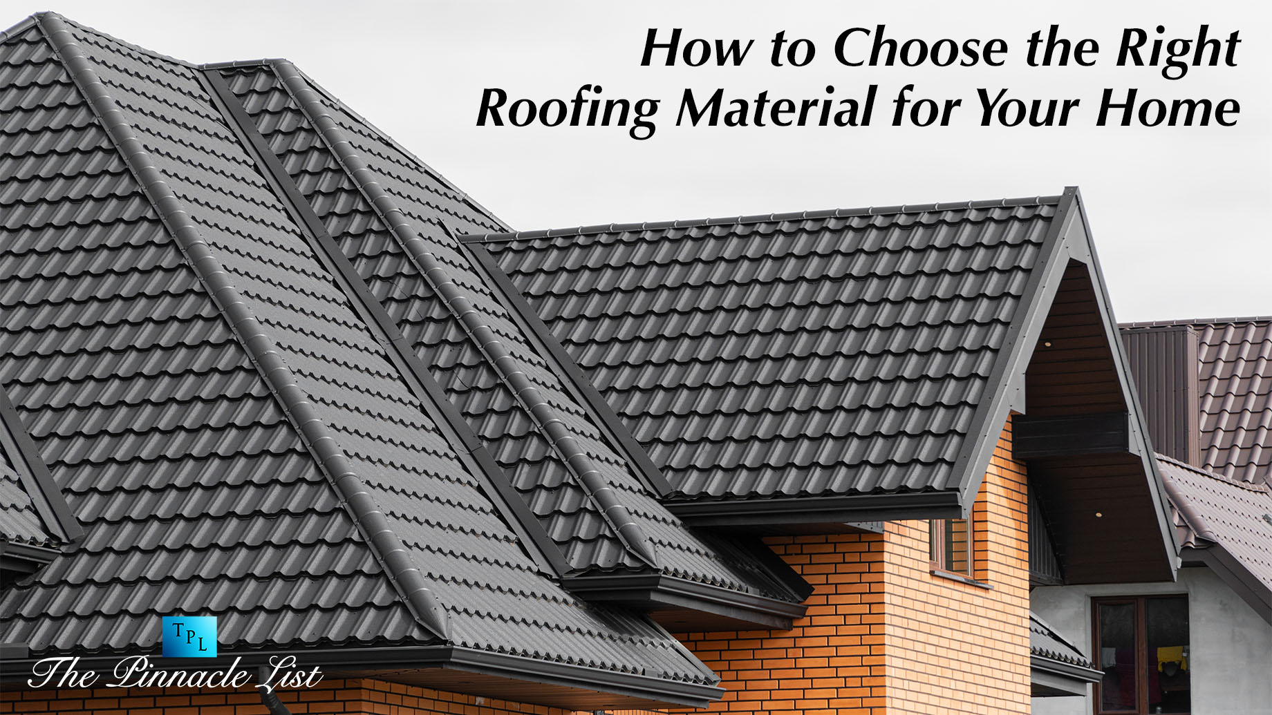 How to Choose the Right Roofing Material for Your Home