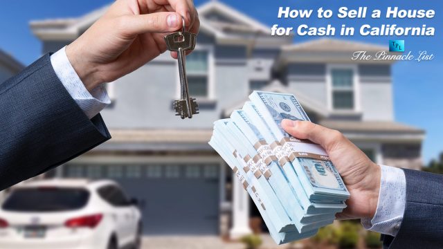 How to Sell a House for Cash in California