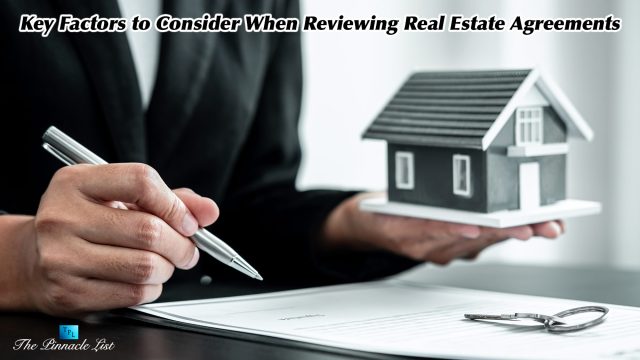 Key Factors to Consider When Reviewing Real Estate Agreements