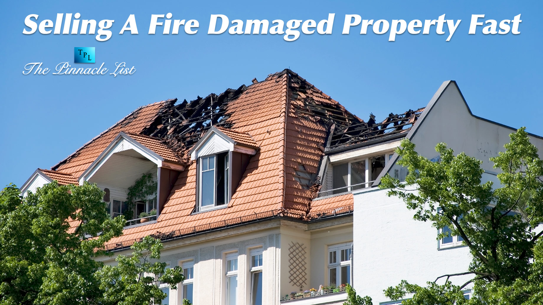 Selling A Fire Damaged Property Fast