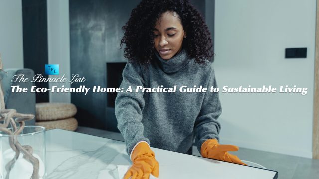 The Eco-Friendly Home: A Practical Guide to Sustainable Living
