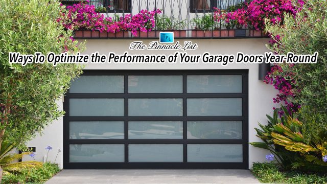 Ways To Optimize the Performance of Your Garage Doors Year-Round