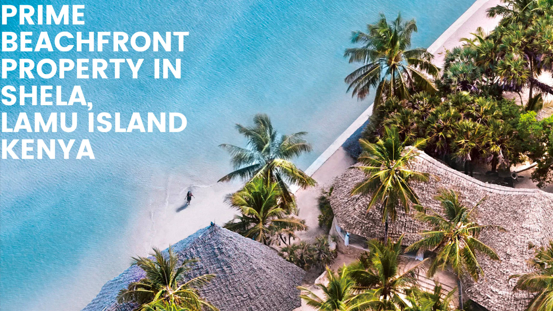 Prime Beachfront Property in Shela, Lamu Island, Kenya